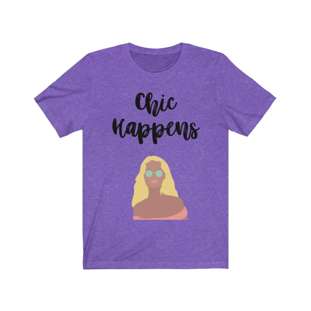 Chic Happens Tee